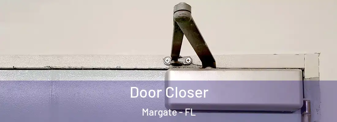  Door Closer Margate - FL