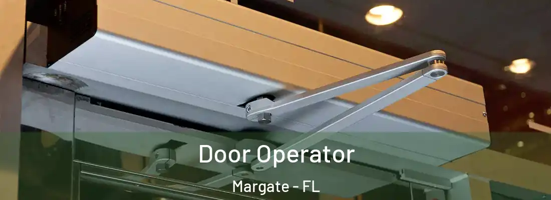  Door Operator Margate - FL