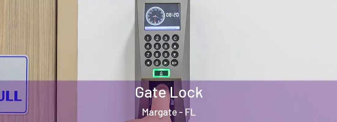  Gate Lock Margate - FL