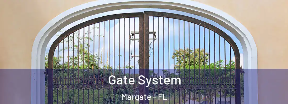  Gate System Margate - FL