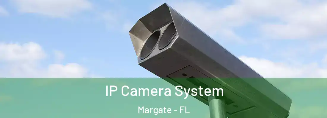  IP Camera System Margate - FL