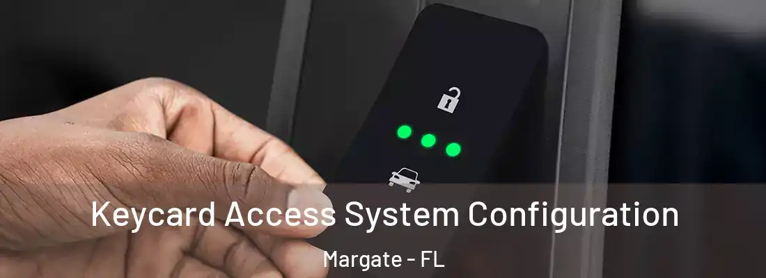  Keycard Access System Configuration Margate - FL