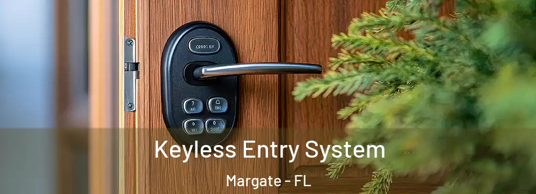  Keyless Entry System Margate - FL