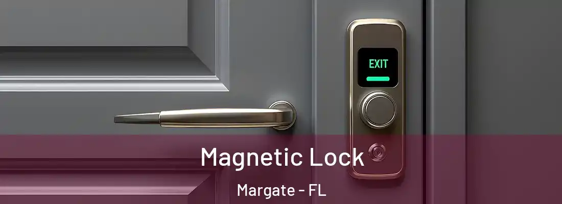  Magnetic Lock Margate - FL