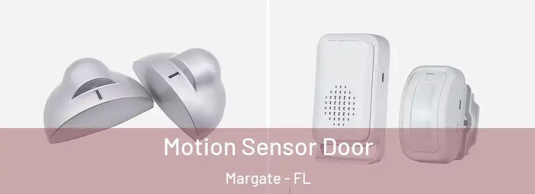  Motion Sensor Door Margate - FL