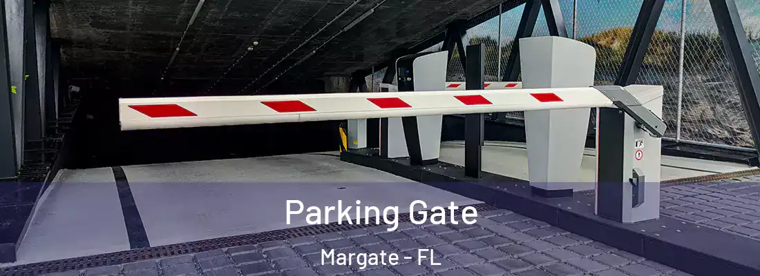  Parking Gate Margate - FL