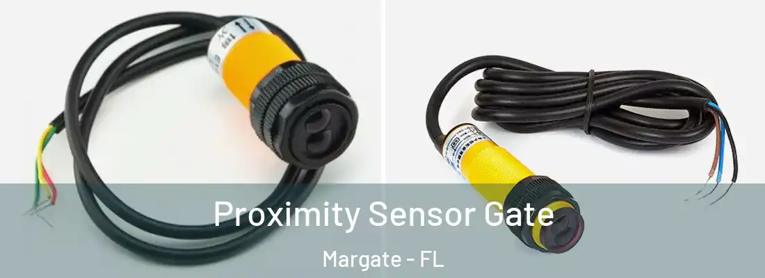  Proximity Sensor Gate Margate - FL