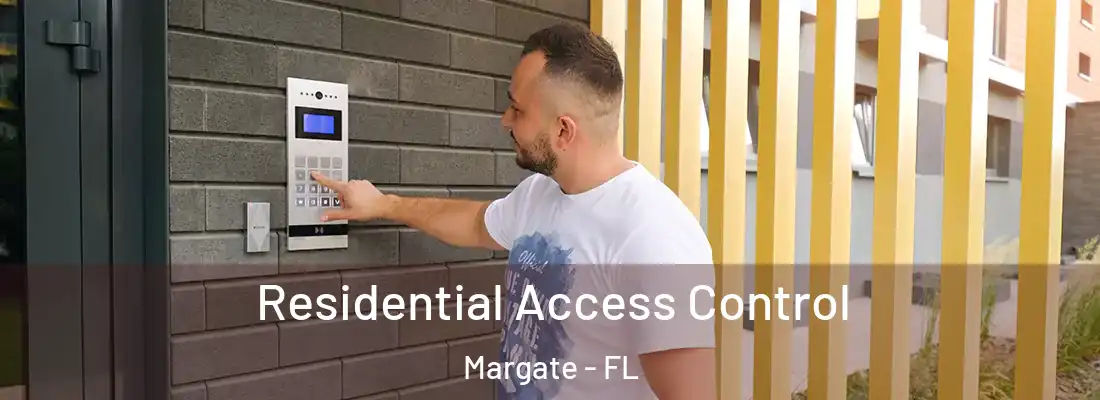  Residential Access Control Margate - FL