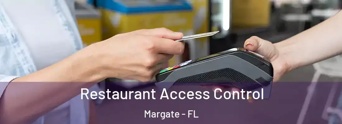  Restaurant Access Control Margate - FL