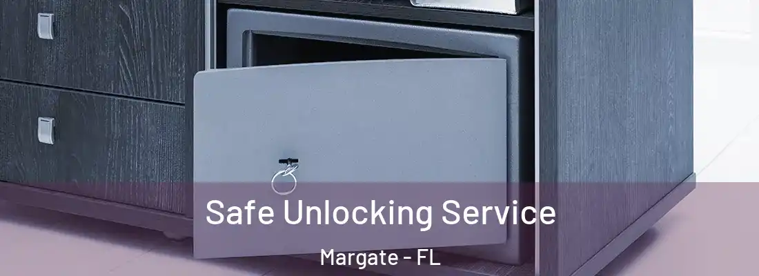  Safe Unlocking Service Margate - FL