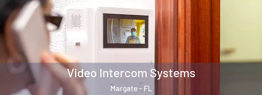  Video Intercom Systems Margate - FL