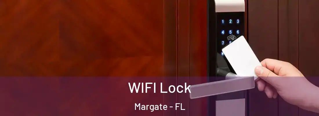  WIFI Lock Margate - FL